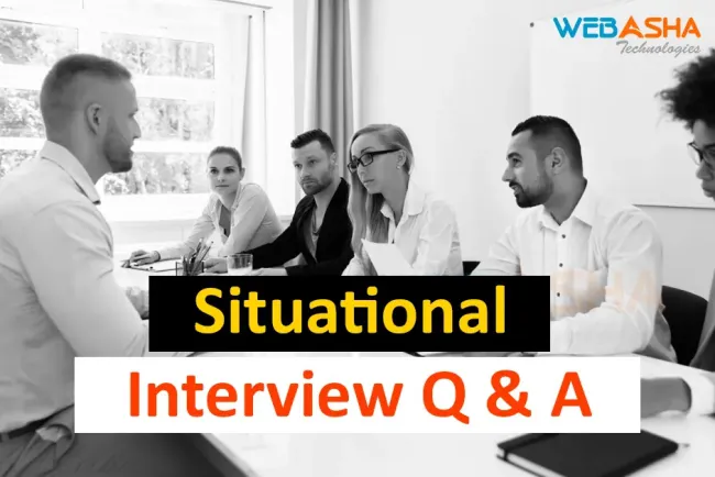 [2024] Top Situational Interview Questions and Answers