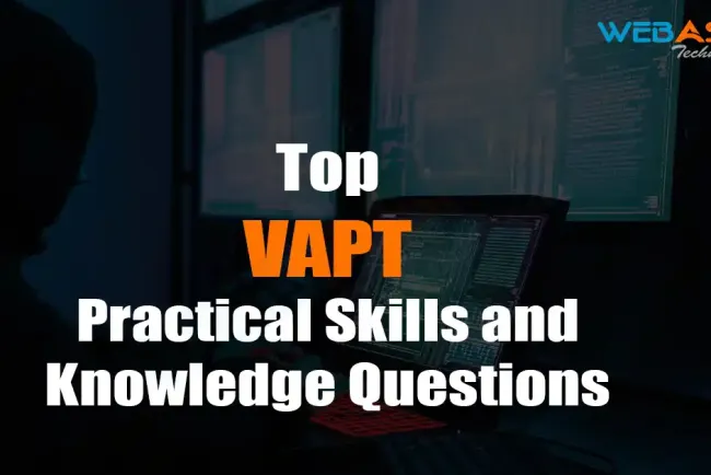 [2024] Top VAPT Practical Skills and Knowledge Questions