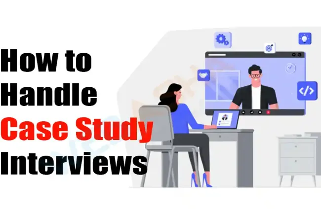 [2024] How to Handle Case Study Interviews