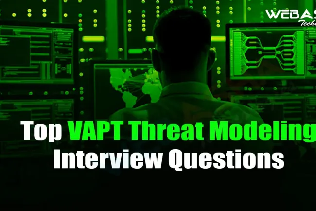 [2024] Top VAPT Threat Modeling Interview Questions