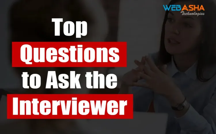 [2024] Top Questions to Ask the Interviewer