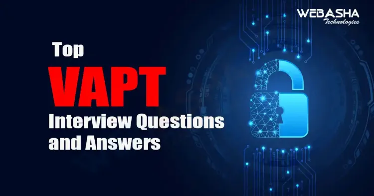 [2024] Top VAPT Interview Questions and Answers