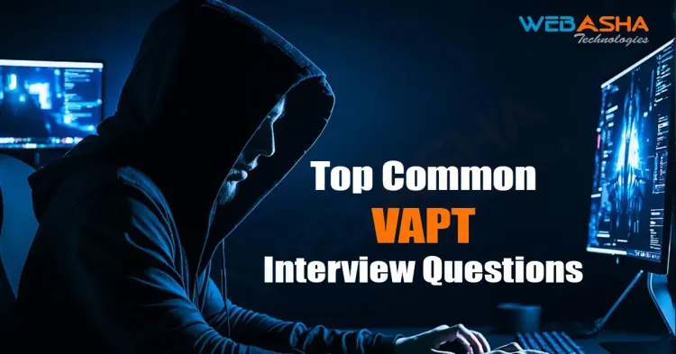 [2024] Top Common VAPT Interview Questions