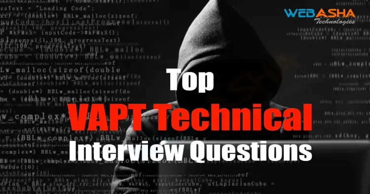 [2024] Top VAPT Technical Interview Questions