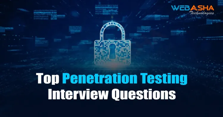 [2024] Top Penetration Testing Interview Questions