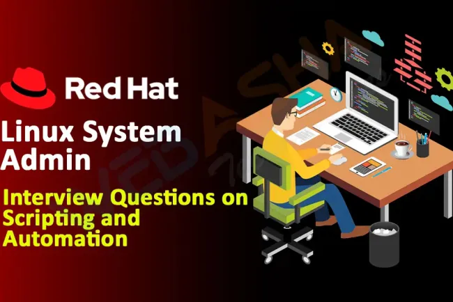 [2024] Linux System Admin Interview Questions on Scripting and Automation