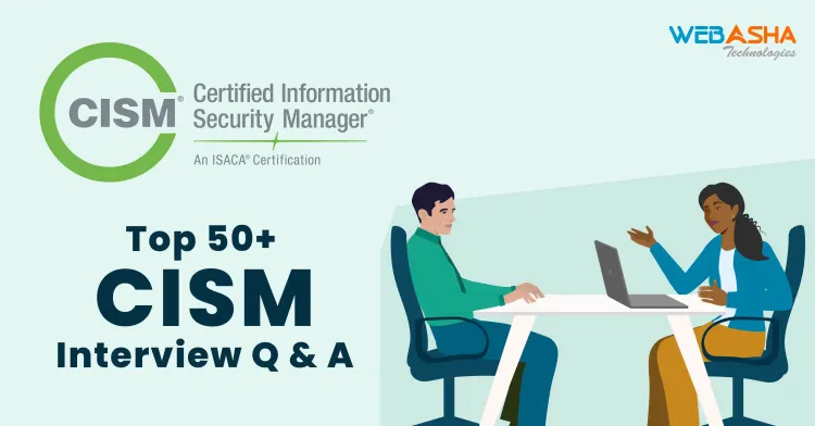 [2024] Top 50+ CISM Interview Questions and Answers