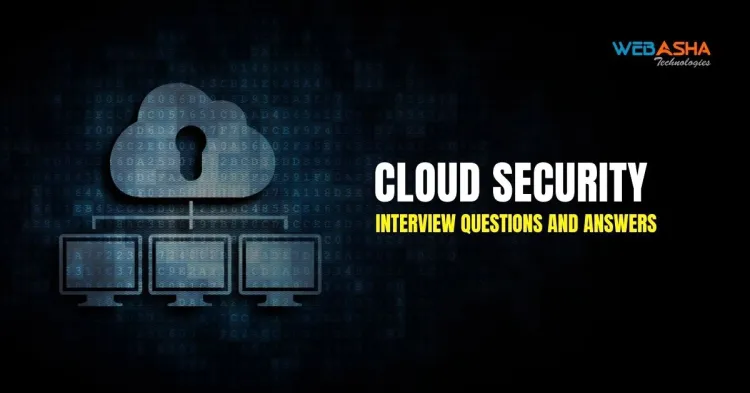 [2024] Top 50+ Cloud Security Interview Questions and Answers