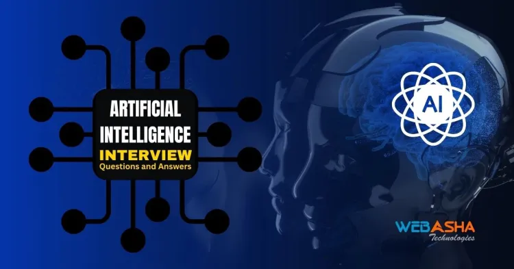 [2024] Top 50+ Artificial Intelligence Interview Questions and Answers