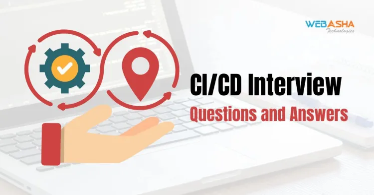 [2024] Top 50+ CI/CD Interview Questions and Answers