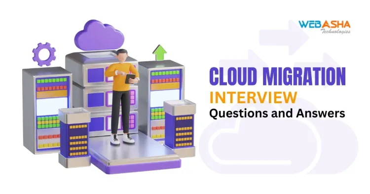 [2024] Top 50+ Cloud Migration Interview Questions and Answers