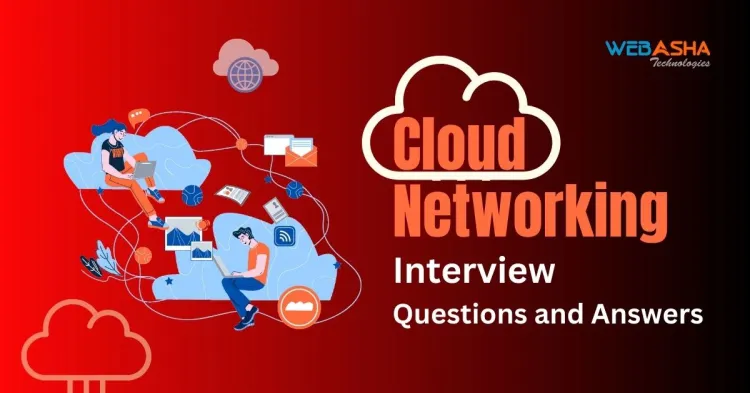 [2024] Top 50+ Cloud Networking Interview Questions and Answers