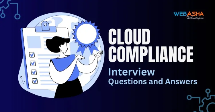 [2024] Top 50+ Cloud Compliance Interview Questions and Answers