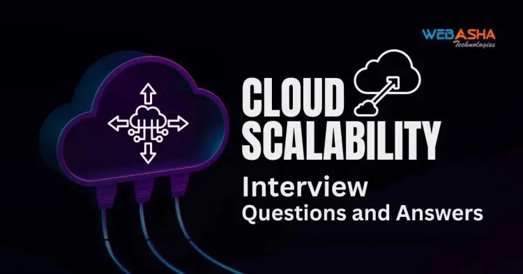 [2024] Top 50+ Cloud Scalability Interview Questions and Answers