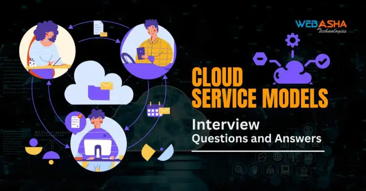 [2024] Top 50+ Cloud Service Models Interview Questions and Answers