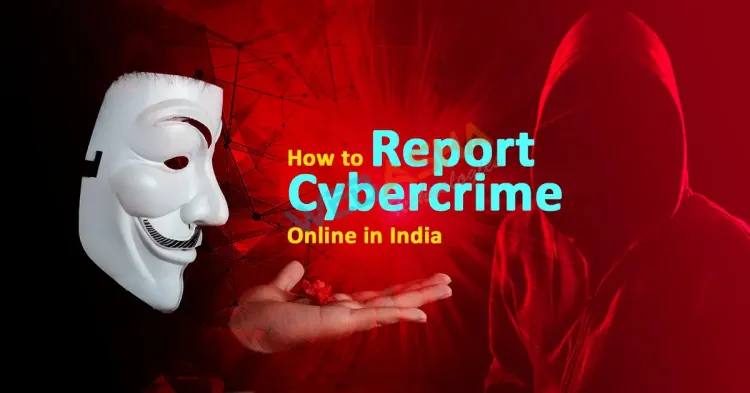 How To Report Cybercrime Online In India