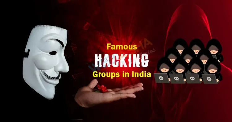 Famous Hacking Groups in India