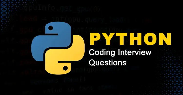 [2024] Python Coding Interview Questions