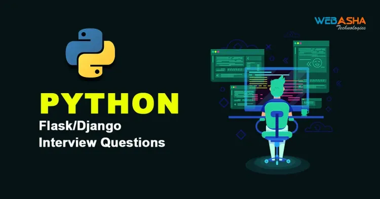 [2024] Python Flask/Django Interview Questions