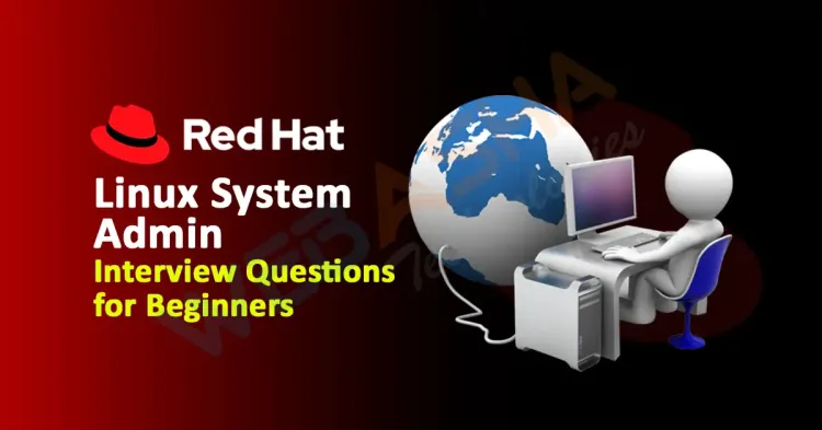 [2024] Top Linux System Admin Interview Questions for Beginners