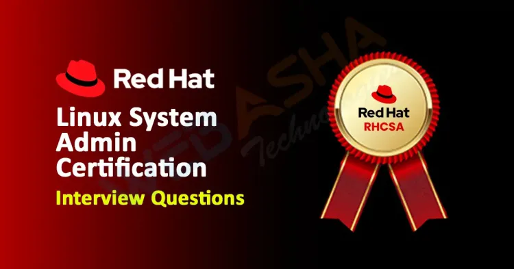 [2024] Linux System Admin Certification Interview Questions