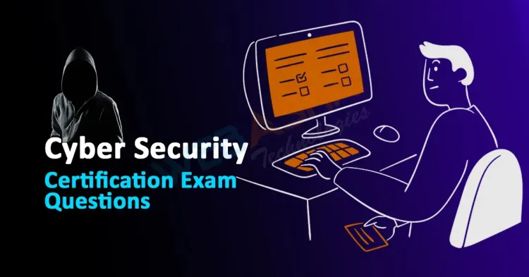 Common Cyber Security Certification Exam Questions 2024