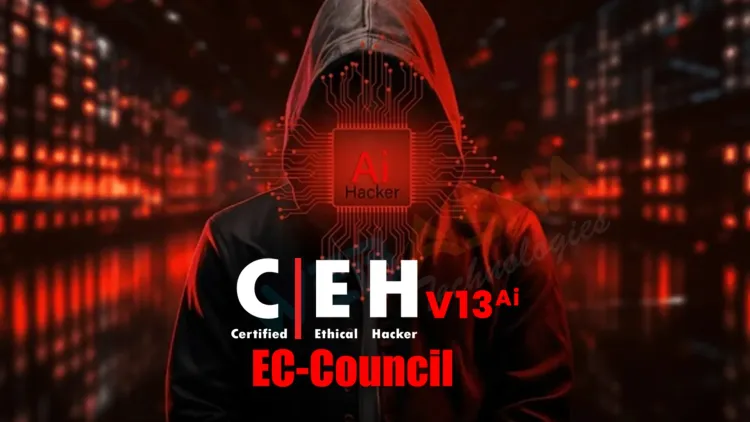 All About CEH v13 AI ( Certified Ethical Hacking) Training & Certification | Duration | Fee | Freshers Salary