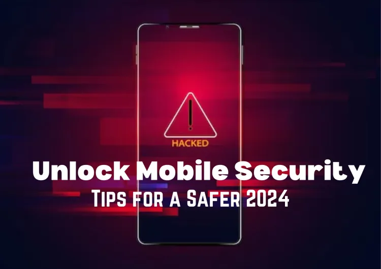 The Ultimate Guide to Mobile Security: Defend Your Phone from Cyber Threats