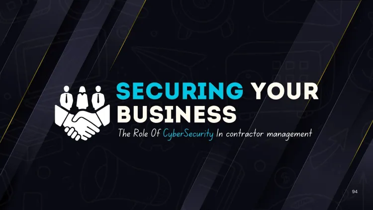 Securing Your Business | The Role of Cybersecurity in Contractor Management