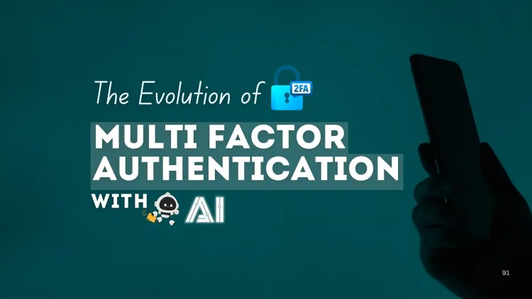 The Evolution of Multi-Factor Authentication with Artificial Intelligence