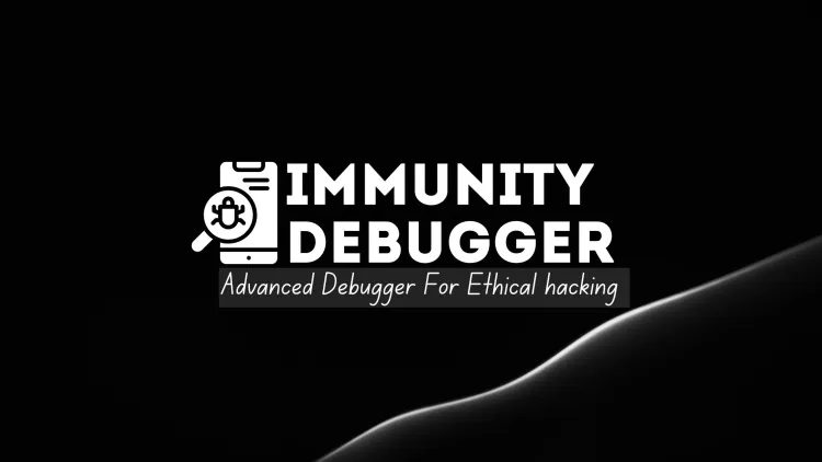 Immunity Debugger: Advanced Debugging for Ethical Hacking | Overview, Features, and Why Ethical Hackers Should Use It