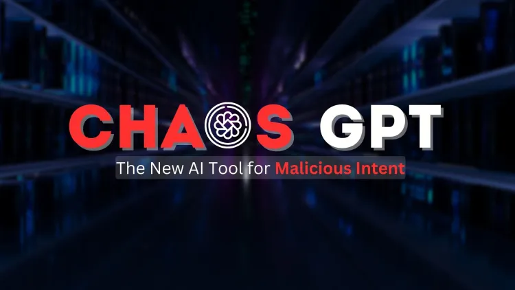 What is Chaos GPT ? The New AI Tool for Malicious Intent