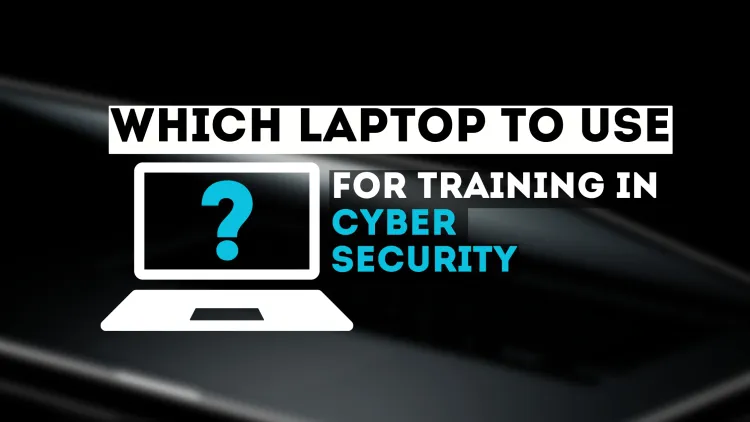 Which Laptop is Ideal for Cybersecurity Studies? The Ultimate Guide