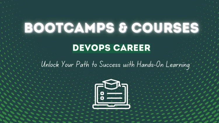 How Online Courses and Bootcamps Can Prepare You for a Thriving Career in DevOps ?