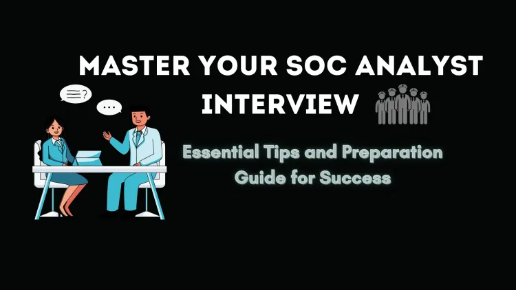 Essential Tools and Technologies Every SOC Analyst Must Master to Stay Ahead in Cybersecurity