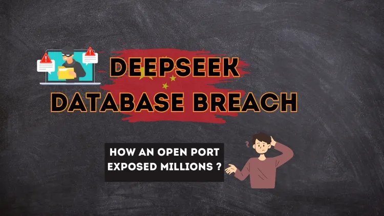 DeepSeek Database Breach |  How an Open Port Could Have Compromised Millions