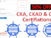 50% Discount on CKA, CKAD and CKS  Certification 2023 | Kubernetes CKA, CKAD and CKS Exam Discount Voucher